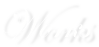 Works